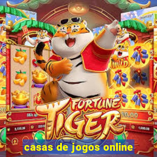 casas de jogos online